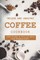 Unique and Healthy Coffee Cookbook