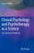 Clinical Psychology and Psychotherapy as a Science