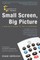 Mediabistro.com Presents Small Screen, Big Picture