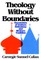 Theology Without Boundaries