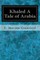 Khaled A Tale of Arabia
