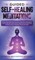 Guided Self-Healing Meditations
