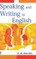 Speaking and Writing in English