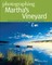 Photographing Martha's Vineyard: Where to Find Perfect Shots and How to Take Them