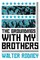 The Groundings With My Brothers