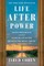 Life After Power