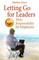 Jotzo, M: Letting Go for Leaders