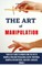 The Art of Manipulation