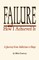 Failure and How I Achieved It