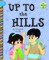 Up to the Hills