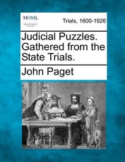 Judicial Puzzles. Gathered from the State Trials. Judicial Puzzles. Gathered from the State Trials.