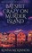 Batshit Crazy On Murder Island