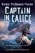 Captain in Calico