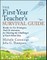 The First-Year Teacher's Survival Guide