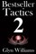 Bestseller Tactics 2