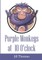 Purple Monkeys at 10 O'clock