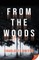 From the Woods