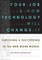Your Job and How Technology Will Change It