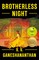 Brotherless Night