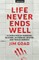 Life Never Ends Well