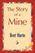 The Story of a Mine