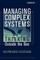 Managing Complex Systems