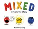 Mixed: A Colorful Story