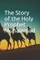 The Story of the Holy Prophet Muhammad