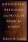 Hippocratic, Religious, and Secular Medical Ethics
