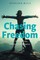 Chasing Freedom