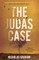 The Judas Case
