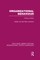 Organizational Behaviour (Rle: Organizations)
