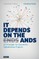 Customer Focus - It Depends on the Ands