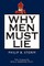 Why Men Must Lie