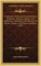 A Collection Of The Moral And Instructive Sentiments, Maxims, Cautions, And Reflections, Contained In The Histories Of Pamela, Clarissa, And Charles Grandison (1755)