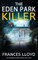 THE EDEN PARK KILLER an enthralling murder mystery with a twist