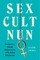 Sex Cult Nun