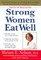 Strong Women Eat Well