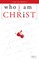 Who I Am in Christ