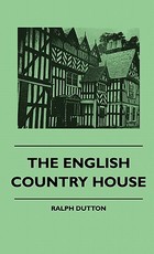 The English Country House The English Country House