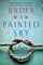 Under a Painted Sky