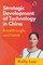 Strategic Development of Technology in China