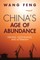 China's Age of Abundance