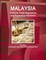 Malaysia Customs, Trade Regulations and Procedures Handbook Volume 1 Strategic and Practical Information
