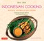 Indonesian Cooking: Satays, Sambals and More