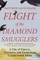Flight of the Diamond Smugglers