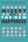 Misery Is the New Happiness