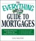 The Everything Guide to Mortgages Book