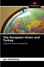 The European Union and Turkey The European Union and Turkey