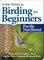 Stan Tekiela's Birding for Beginners: Pacific Northwest